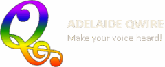 Adelaide Qwire Make your voice heard!